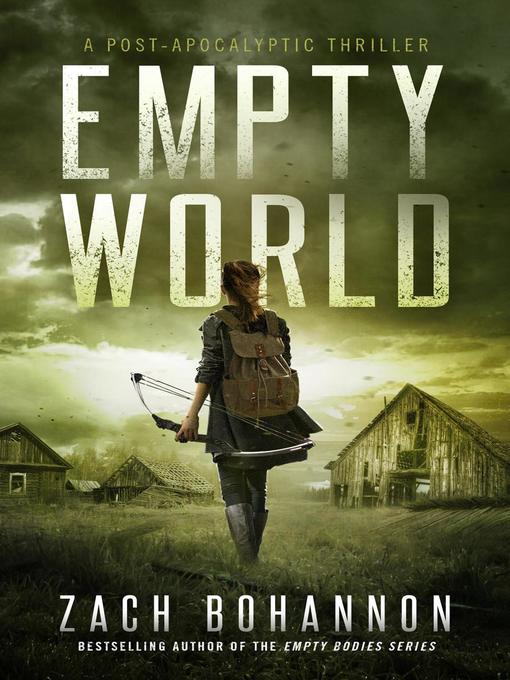 Title details for Empty World by Zach Bohannon - Available